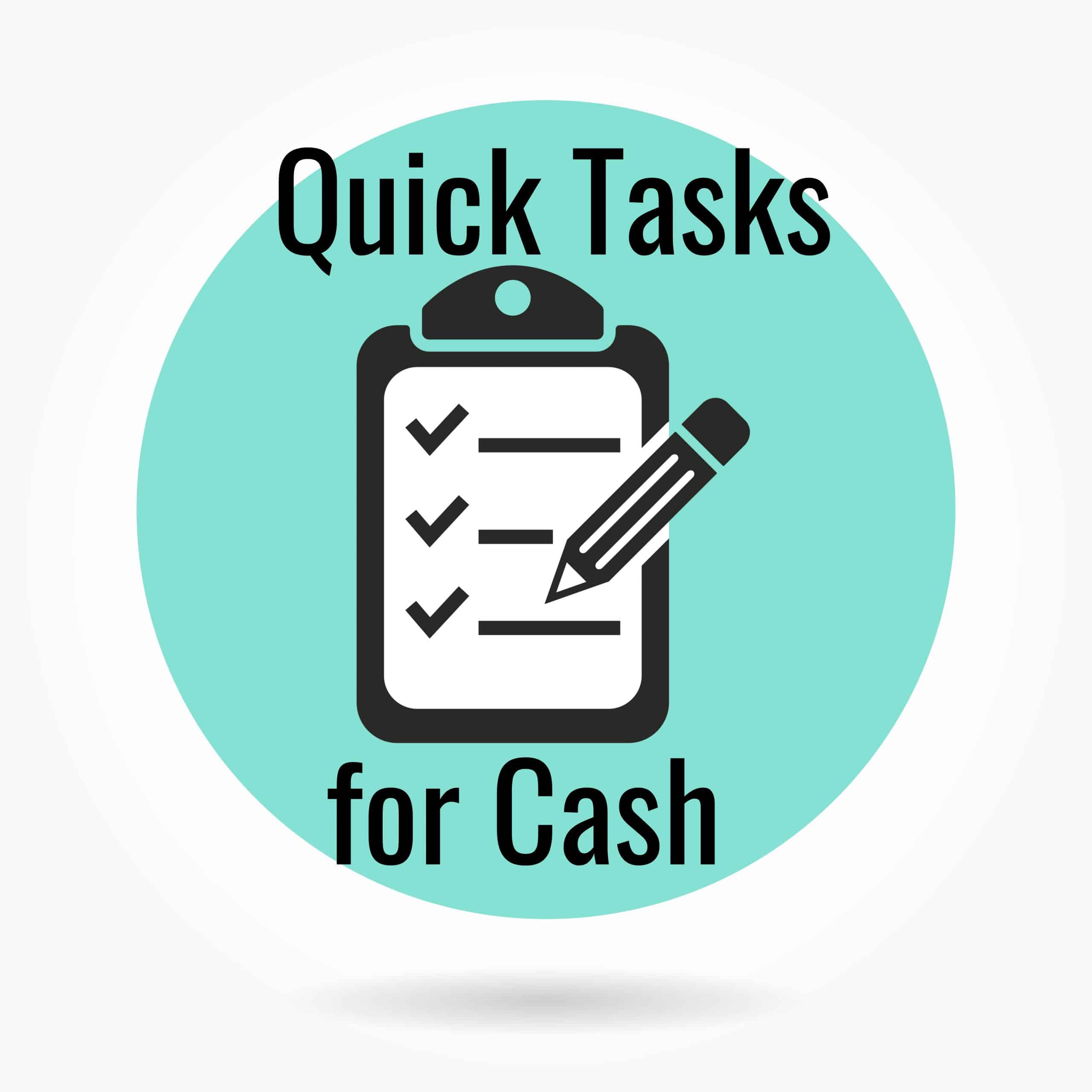 You are currently viewing Quick Tasks Can Earn You Cash
